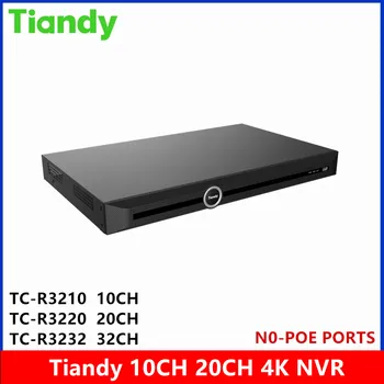 Tiandy NVR TC-R3210 10CH & TC-R3220 20CH & TC-R3232 32CH sem portas POE Max 8MP de Resolução 4K Gravador de Vídeo em Rede