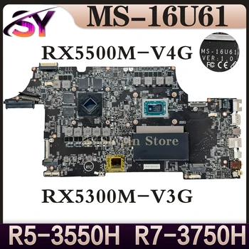 MS-16U61 placa-mãe MSI Para o Alfa de 15 MS-16U6 Portátil Moderno placa-Mãe R5-3550H R7-3750H RX5500M RX5300M 100% Funcionando